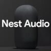 Nest Audio