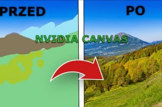 Stworzyłem piękne pejzaże kilkoma ruchami ręki. NVIDIA Canvas to fenomenalne narzędzie