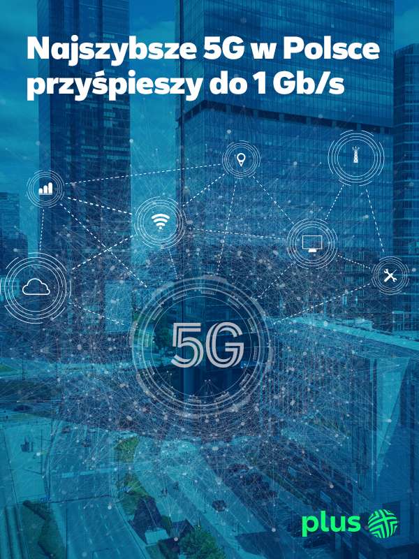 Najszybsze 5G w Polsce (źródło: Plus)